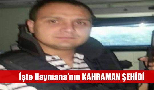 Şehit Ateşi Haymana'ya Düştü