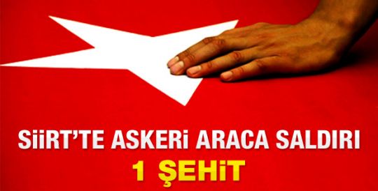 Siirt'te çatışma: 1 asker şehit