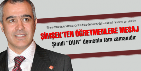 Şimşek'ten Öğretmenler günü mesajı