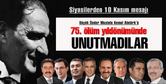 Siyasilerden 10 Kasım mesajı