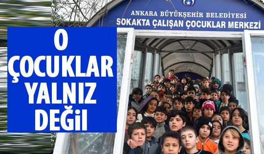 Sokakta çalışan çocuklar Büyükşehir'e emanet