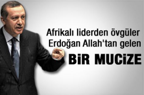 Somali Başbakanı: Erdoğan Allah'tan gelen bir mucize