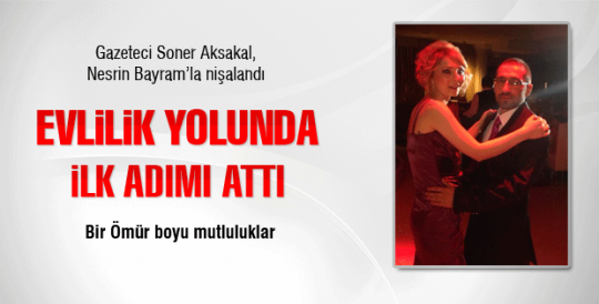 Soner Aksakal nişanlandı