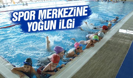 Spor merkezine yoğun ilgi