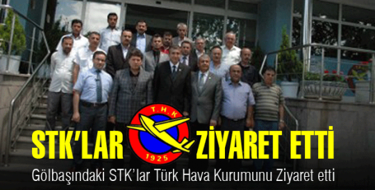 STK'lar THK'yı Ziyaret Etti