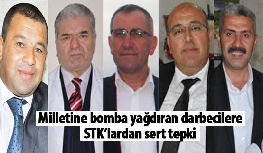 STK'lardan darbecilere tepki yağdı