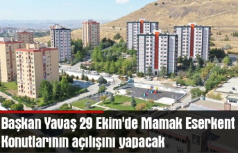 Başkan Yavaş 29 Ekim'de Mamak Eserkent konutlarının açılışını yapacak