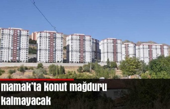 Mamak'ta konut mağduru kalmayacak