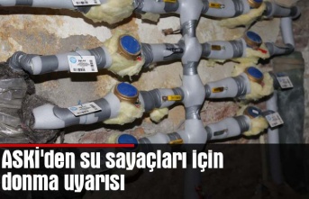 ASKİ'den su sayaçları için donma uyarısı