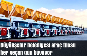 Büyükşehir belediyesi araç filosu her geçen gün büyüyor