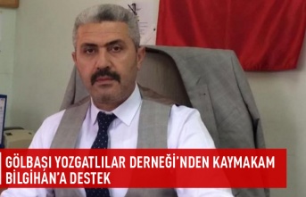 Gölbaşı Yozgatlılar Derneği'nden Kaymakam Bilgihan'a destek