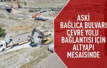 ASKİ,Bağlıca bulvarı-çevre yolu bağlantısı için alt yapı mesaisinde