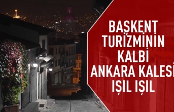 Ankara Kalesi ışıl ışıl