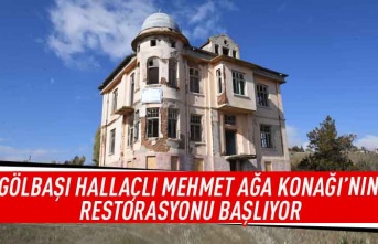 Başkent'te tarih yeniden canlanıyor: Gölbaşı Hallaçlı Mehmet Ağa Konağı'nın restorasyonu başlıyor