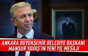Ankara Büyükşehir Belediye Başkanı Mansur Yavaş'ın yeni yıl mesajı