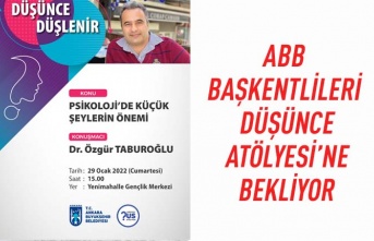 ABB başkentlileri düşünce atölyesi'nde bekliyor