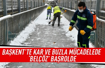 Başkent'te kar ve buzla mücadele 'BELÇÖZ' başrolde