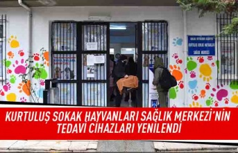 Kurtuluş sokak hayvanları sağlık merkezi'nin tedavi cihazları yenilendi