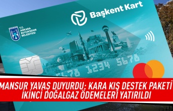 Mansur Yavaş duyurdu: Kara kış destek paketi ikinci doğalgaz ödemeleri yatırıldı