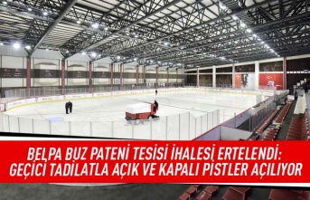 BELPA Buz Pateni Tesisi ihalesi ertelendi: Geçici tadilatla açık ve kapalı pistler açılıyor