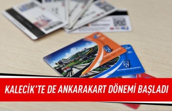 Kalecik'te de  Ankarakart dönemi başladı