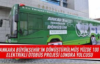 Ankara Büyükşehir'in dönüştürülmüş yüzde 100 elektrikli otobüs projesi Londra yolcusu