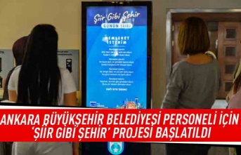 Ankara Büyükşehir Belediyesi personeli için 'Şiir gibi şehir' projesi başlatıldı