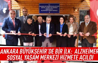 Ankara Büyükşehir'de bir ilk: ALZHEİMER Sosyal Yaşam Merkezi hizmete açıldı