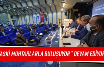 "ASKİ muhtarlarla buluşuyor" devam ediyor