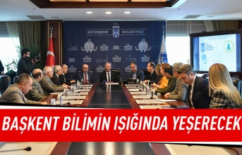 Başkent bilimin ışığında yeşerecek