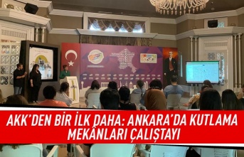 AKK'den bir ilk daha: Ankara'da kutlama mekanları çalıştayı