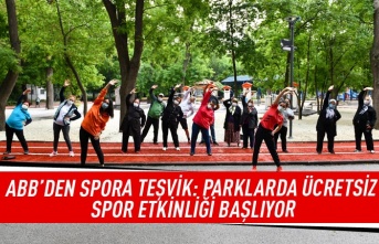 ABB'den spora teşvik: Parklarda ücretsiz spor etkinliği başlıyor