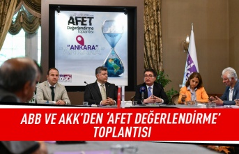 ABB ve AKK'den 'Afet Değerlendirme' Toplantısı