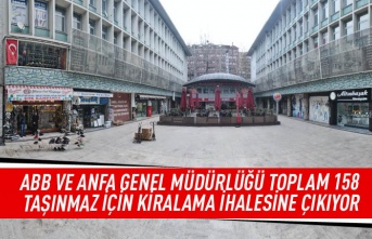 ABB ve ANFA genel müdürlüğü toplam 158 taşınmaz için kiralama ihalesine çıkıyor