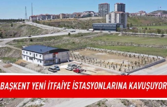 Başkent yeni itfaiye istasyonlarına kavuşuyor