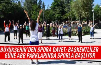 Büyükşehir'den spora davet: Başkentliler güne ABB parklarında sporla başlıyor