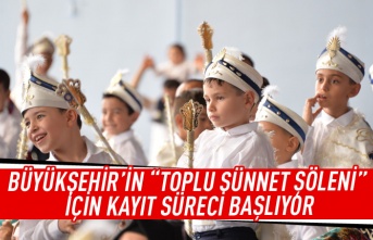 Büyükşehir'in "toplu sünnet şöleni" için kayıt süreci başlıyor