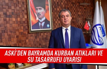 ASKİ'den bayramda kurban atıkları ve su tasarrufu uyarısı