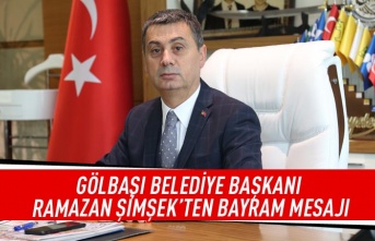 GÖLBAŞI BELEDİYE BAŞKANI RAMAZAN ŞİMŞEK’TEN BAYRAM MESAJI