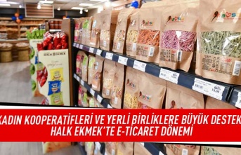 Kadın kooparatifleri ve yerli birliklere büyük destek: Halk ekmek'te e-ticaret dönemi