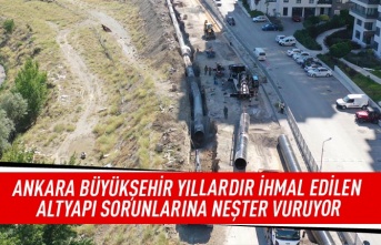 Ankara Büyükşehir yıllardır ihmal edilen altyapı sorunlarına neşter vuruyor