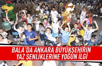 Bala'da Ankara Büyükşehirin yaz şenliklerine yoğun ilgi