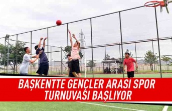 Başkentte gençler arası spor turnuvası başlıyor