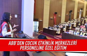 ABB'den çocuk etkinlik merkezleri personeline özel eğitim