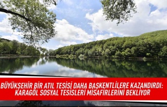 Büyükşehir bir atıl tesisi daha başkentlilere kazandırdı: Karagöl sosyal tesisleri misafirlerini bekliyor