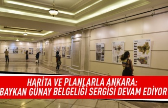 Harita ve planlarla Ankara: Baykan Günay belgeliği sergisi devam ediyor
