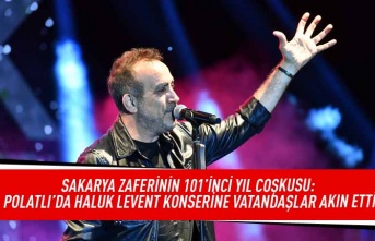 Sakarya Zaferi'nin 101.yıl coşkusu: Paolatlı'da Haluk Levent konserine vatandaşlar akın etti