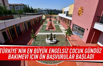 Türkiye'nin en büyük engelsiz çocuk gündüz bakımevi için ön başvurular başladı