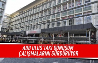 ABB Ulus'taki dönüşüm çalışmalarını sürdürüyor