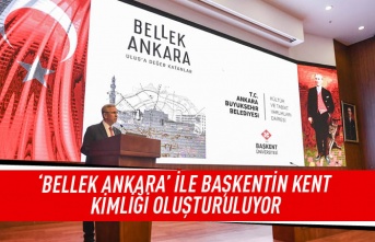 ‘BELLEK ANKARA’ ile başkentin kent kimliği oluşturuluyor